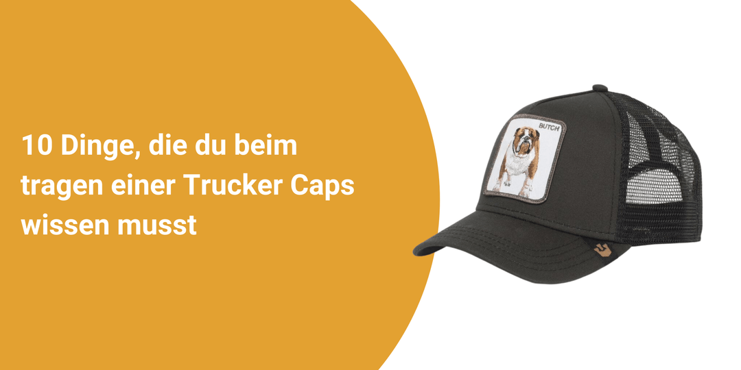 10 Dinge, die Sie beim Tragen einer Trucker Cap wissen müssen - Hut-online.at